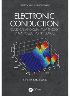 按需印刷Electronic Conduction:Classical and Quantum Theory to Nanoelectronic Devices[9781138583863]