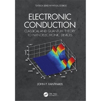 按需印刷Electronic Conduction:Classical and Quantum Theory to Nanoelectronic Devices[9781138583863]