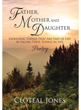 预订Father, Mother and Daughter Expressing Things That Are Part of Life by Facing These Things in Life