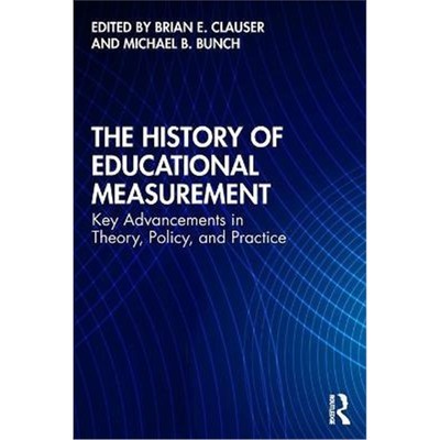 按需印刷The History of Educational Measurement:Key Advancements in Theory, Policy, and Practice[9780367415754]