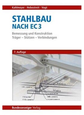 预订不退不换德语 Stahlbau nach EC 3:Bemessung und Konstruktion. Tr?ger - Stützen - Verbindungen