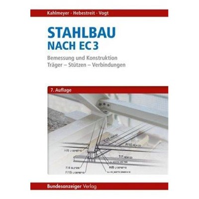 预订【德语】 Stahlbau nach EC 3:Bemessung und Konstruktion. Tr?ger - Stützen - Verbindungen