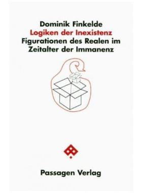 预订【德语】 Logiken der Inexistenz:Figurationen des Realen im Zeitalter der Immanenz