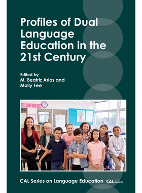按需印刷不退不换Profiles of Dual Language Education in the 21st Century[9781788921657]