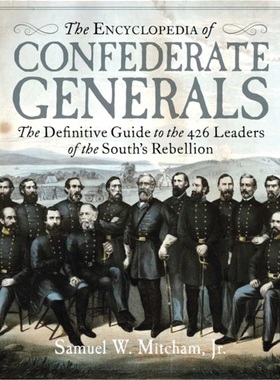 预订Encyclopedia of Confederate Generals[9781684512447]