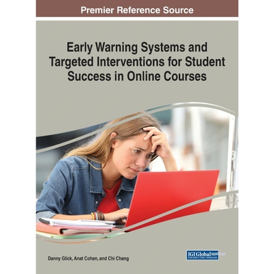按需印刷Early Warning Systems and Targeted Interventions for Student Success in Online Courses[9781799850748]
