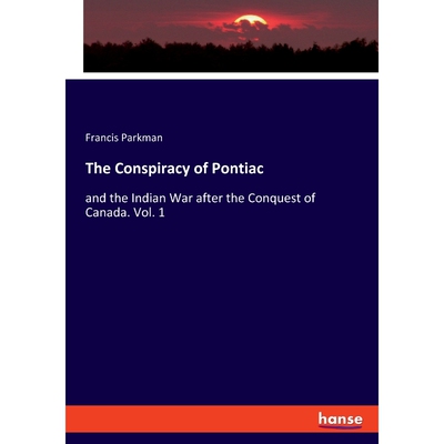 按需印刷不退不换The Conspiracy of Pontiac[9783348078016]