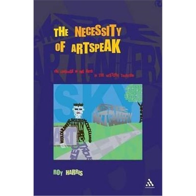 按需印刷Necessity of Artspeak:The Language of Arts in the Western Tradition[9780826460684]