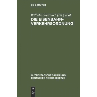 按需印刷不退不换DEG Die Eisenbahn Verkehrsordnung[9783111253381]