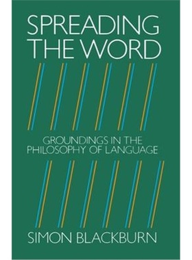 按需印刷Spreading the Word:Groundings in the Philosophy of Language[9780198246510]