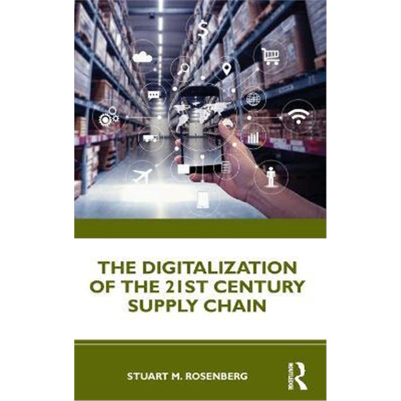按需印刷不退不换The Digitalization of the 21st Century Supply Chain[9780367516789]