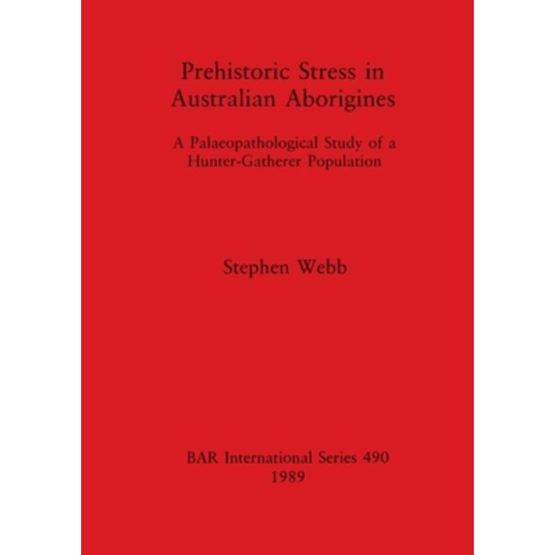 按需印刷Prehistoric Stress in Australian Aborigines[9780860546276]