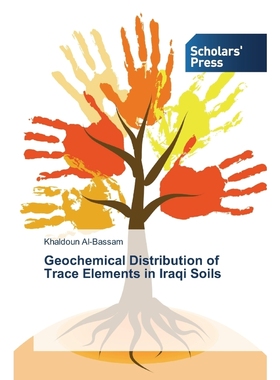 按需印刷Geochemical Distribution of Trace Elements in Iraqi Soils[9783639863741]