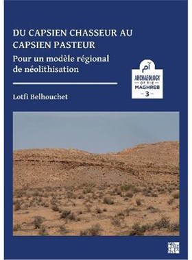 预订Du capsien chasseur au capsien pasteur:Pour un modele regional de neolithisation
