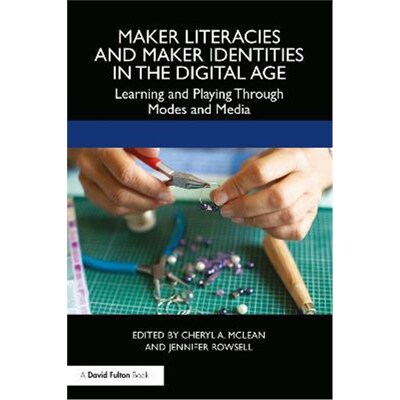 按需印刷 按需印刷 Maker Literacies and Maker Identities in t