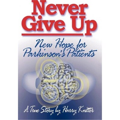 按需印刷不退不换Never Give Up:New Hope for Parkinson's Patients[9781403312914]