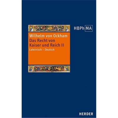 预订不退不换德语De iuribus Romani imperii. III.2 Dialogus. Das Recht von Kaiser und Reich, III.
