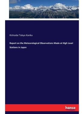 按需印刷Report on the Meteorological Observations Made at High Level Stations in Japan[9783744790864]