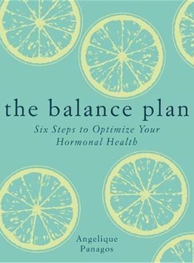 预订The Balance Plan:Six Steps to Optimize Your Hormonal Health