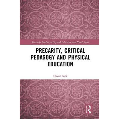 按需印刷不退不换Precarity, Critical Pedagogy and Physical Education[9780367345129]