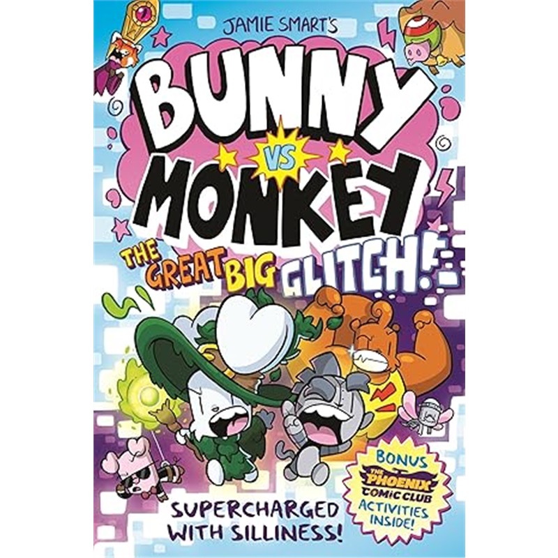 现货Bunny vs Monkey: The Great Big Glitch (a Phoenix Comic Book)[9781788453097]