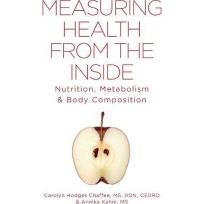 预订Measuring Health From The Inside:Nutrition, Metabolism & Body Composition