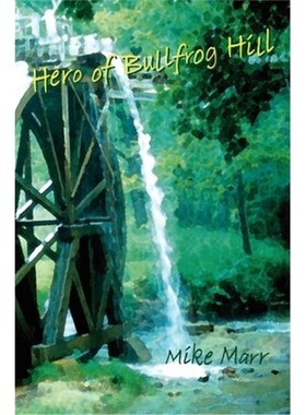 按需印刷Hero of Bullfrog Hill[9781403318299]