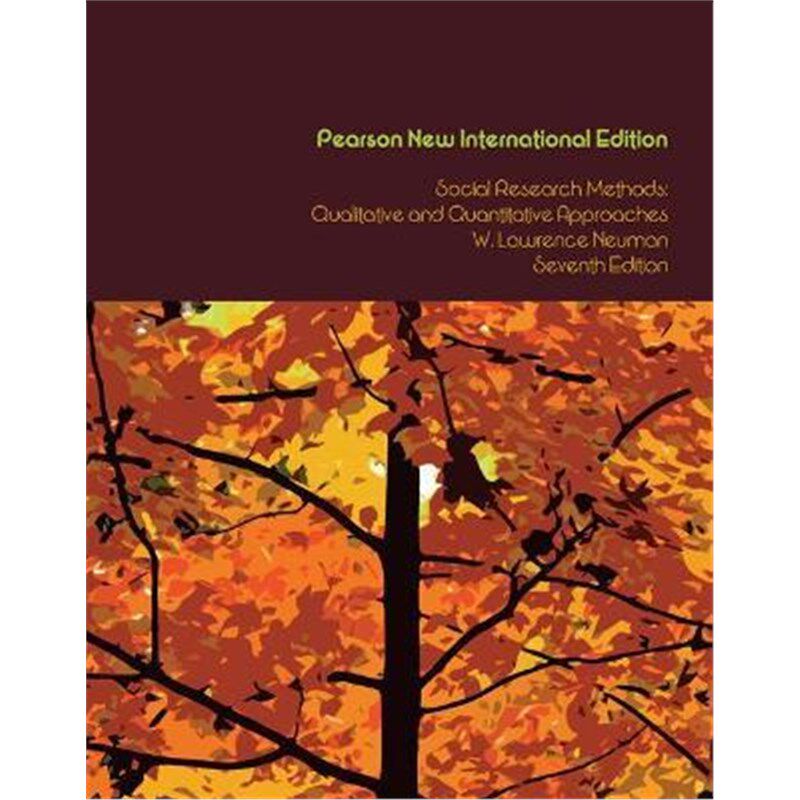 预订不退不换Social Research Methods: Qualitative and Quantitative Approaches:Pearson New International Edition