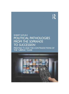 按需印刷不退不换TF Political Pathologies from The Sopranos to Succession[9781032403397]