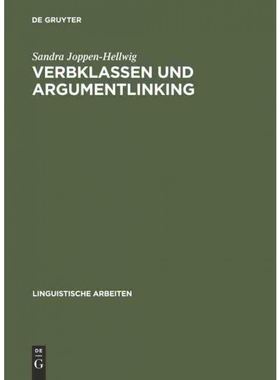 预订DEG Verbklassen Und Argumentlinking: Nicht Kanonische Argumente, Expletiva Und Vierstellige Kausativ