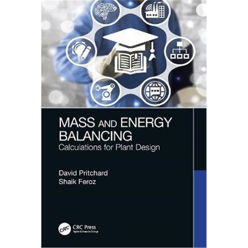 按需印刷不退不换Mass and Energy Balancing:Calculations for Plant Design[9780367709679]