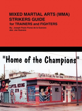 按需印刷Mixed Martial Arts (Mma) Striker's Guide for Trainer's and Fighter's[9781449096120]