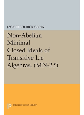按需印刷Non-Abelian Minimal Closed Ideals of Transitive Lie Algebras. (MN-25)[9780691615622]