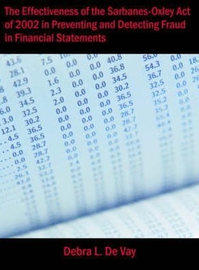 预订The Effectiveness of the Sarbanes-Oxley Act of 2002 in Preventing and Detecting Fraud in Financial Statements