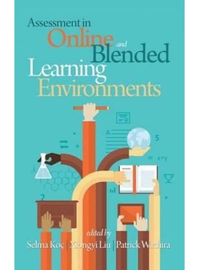按需印刷Assessment in Online and Blended Learning Environments (HC)[9781681230450]