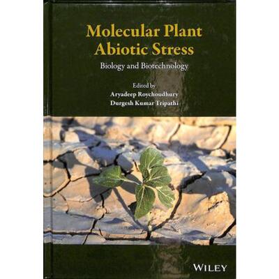 按需印刷不退不换Molecular Plant Abiotic Stress - Biology and Biotechnology[9781119463696]
