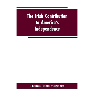 按需印刷The Irish Contribution to America's Independence[9789353603151]