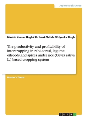 预订The productivity and profitability of intercropping in rabi cereal, legume, oilseeds, and spices und