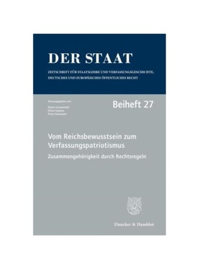 预订【德语】Vom Reichsbewusstsein zum Verfassungspatriotismus. Zusammengeh?rigkeit durch Rechtsregeln.:Tagung der Verein