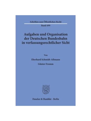 预订【德语】Aufgaben und Organisation der Deutschen Bundesbahn in verfassungsrechtlicher Sicht.:
