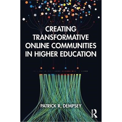 按需印刷Creating Transformative Online Communities in Higher Education[9780367478414]