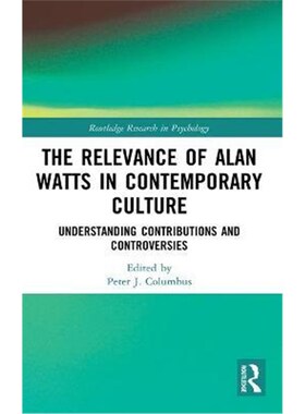 按需印刷The Relevance of Alan Watts in Contemporary Culture:Understanding Contributions and Controversies[9780367640354]