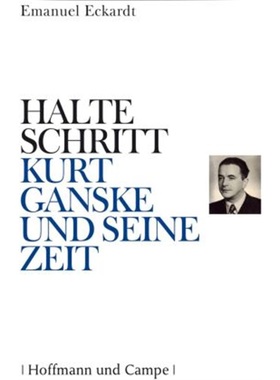 预订【德语】Halte Schritt - Kurt Ganske und seine Zeit