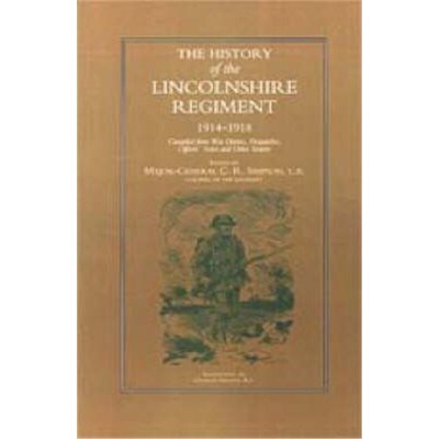 预订不退不换History of the Lincolnshire Regiment 1914-1918[9781843423553]