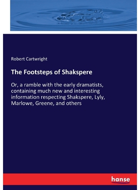 按需印刷不退不换The Footsteps of Shakspere[9783337303198]