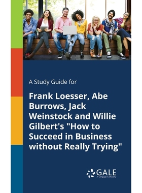 预订A Study Guide for Frank Loesser, Abe Burrows, Jack Weinstock and Willie Gilbert's 