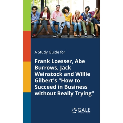 预订A Study Guide for Frank Loesser, Abe Burrows, Jack Weinstock and Willie Gilbert's 