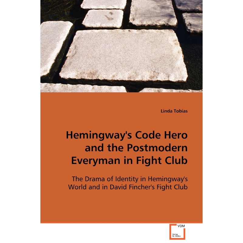 按需印刷Hemingway's Code Hero and the Postmodern Everyman in Fight Club[9783639100631]