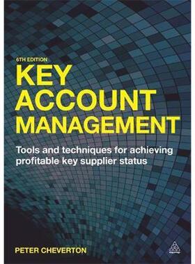 按需印刷不退不换Key Account Management:Tools and Techniques for Achieving Profitable Key Supplier Status[9780749469405]