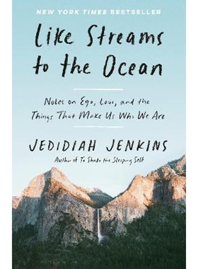预订Like Streams to the Ocean:Notes on Ego, Love, and the Things That Make Us Who We Are: Essaysc